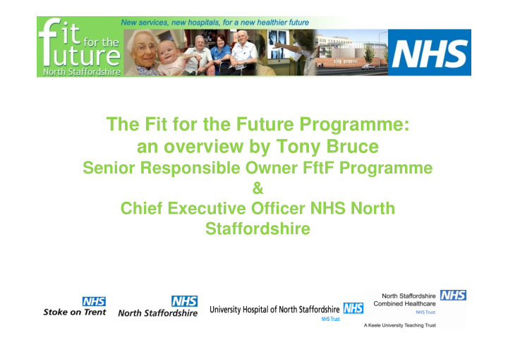 the fit for the future programme an overview by tony bruce