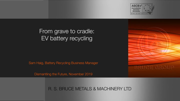 from grave to cradle ev battery recycling