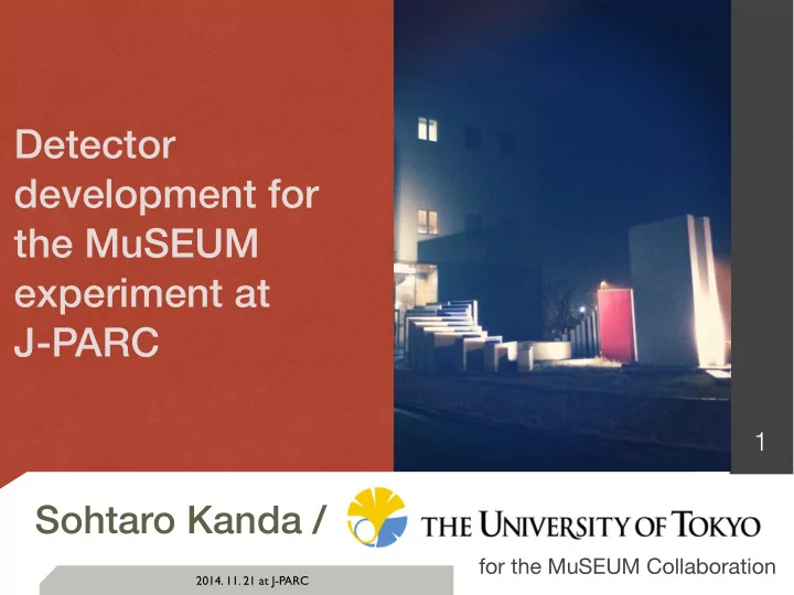 detector development for the museum experiment at j parc