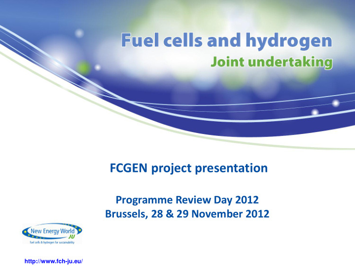 fcgen project presentation programme review day 2012
