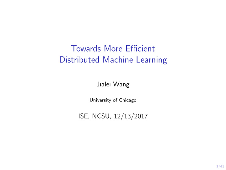 towards more efficient distributed machine learning
