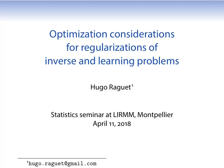optimization considerations for regularizations of