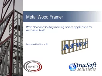 Metal Wood Framer  Wall, Floor and Ceiling Framing add-in application for  Autodesk Revit