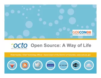 Open Source: A Way of Life  Transform Government Operations  1. Deploy open source technology in