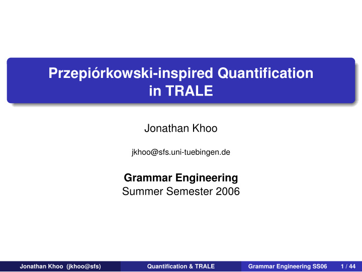 przepi rkowski inspired quantification in trale