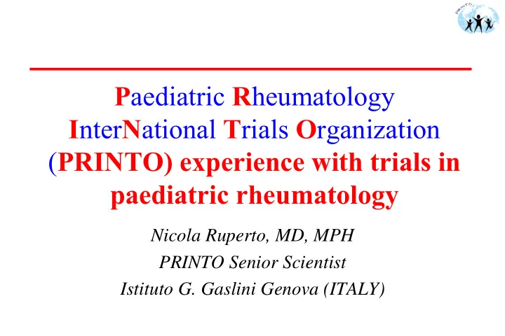 p aediatric r heumatology i nter n ational t rials o