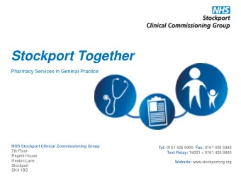 Stockport Together  Pharmacy Services in General Practice  NHS Stockport Clinical Commissioning