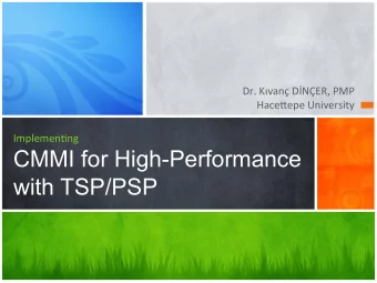 CMMI for High-Performance  with TSP/PSP  Informa@on  Systems  &amp;  SoFware    The