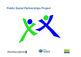 Public Social Partnerships Project  1  Agenda  What are PSPs?  About the PSP project  The PSP