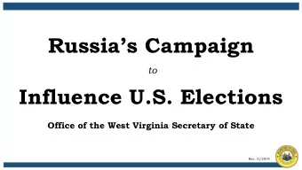 Russias Campaign  to  Influence U.S. Elections  Office of the West Virginia Secretary of State