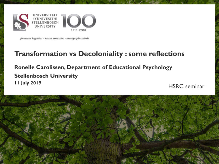 transformation vs decoloniality some reflections