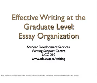 Effective Writing at the  Graduate Level:  Essay Organization  Student Development Services