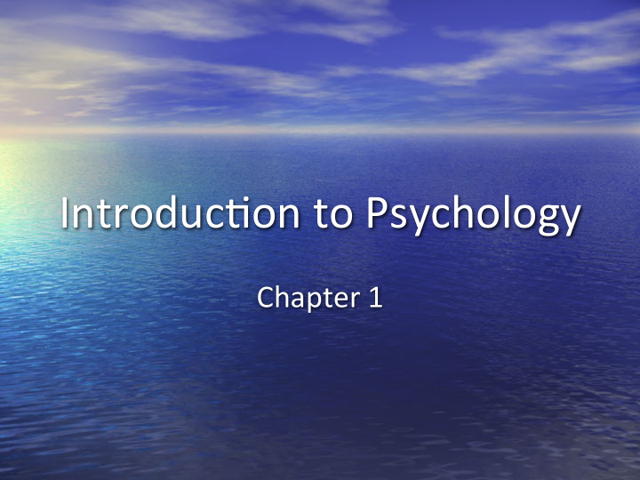 introduc on to psychology