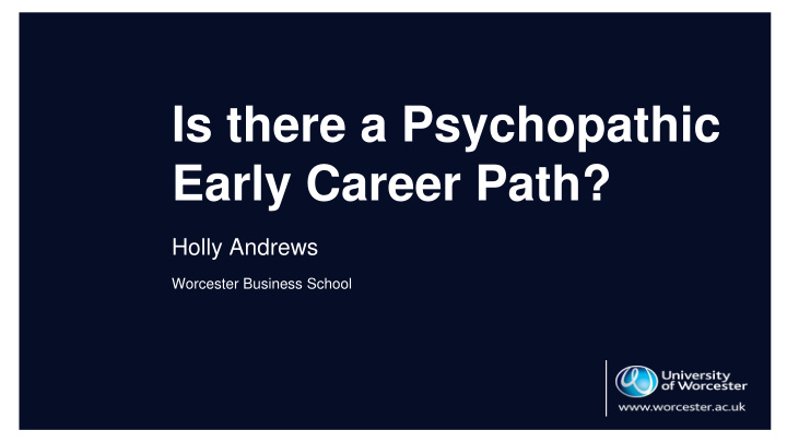 is there a psychopathic early career path