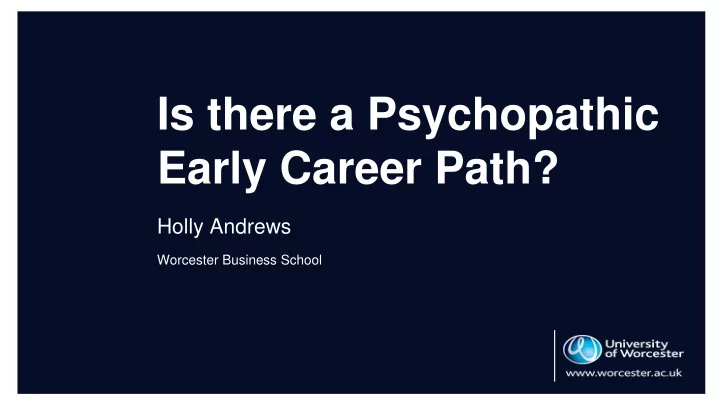 is there a psychopathic early career path