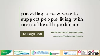 pro viding  a  ne w wa y to  suppo rt pe o ple  living  with  me nta l he a lth pro b le ms K AY M