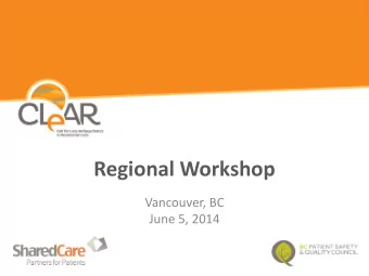 Regional Workshop  Vancouver, BC  June 5, 2014  Breakfast Sessions  Introduction to the CLeAR