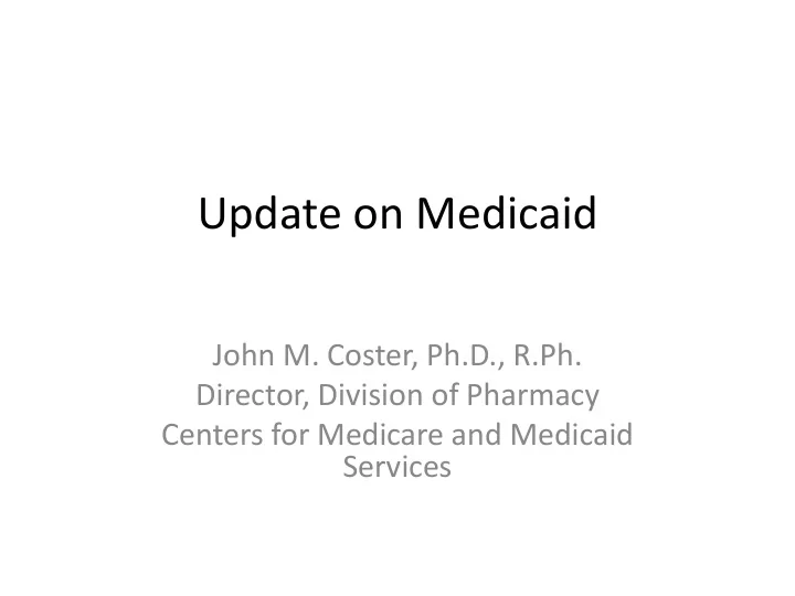 update on medicaid