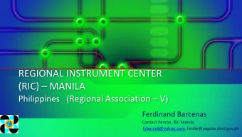 (RIC)  MANILA Philippines   ( Regional Association  V)  Ferdinand Barcenas  Contact Person,