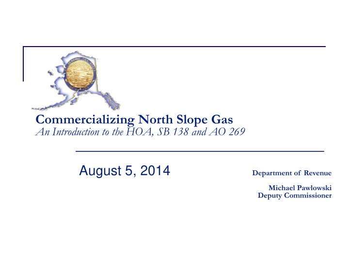 commercializing north slope gas an introduction to the