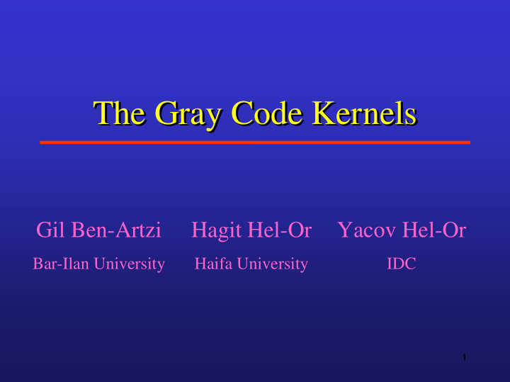 the gray code kernels the gray code kernels the gray code