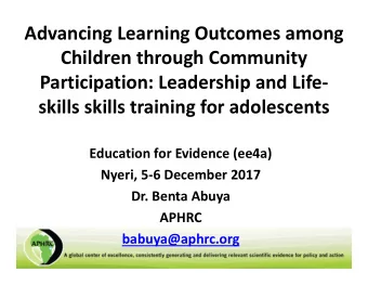 Advancing Learning Outcomes among Children through Community Participation: Leadership and Life