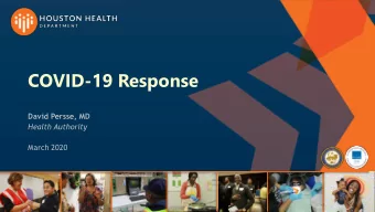 COVID-19 Response  David Persse, MD  Health Authority  March 2020  Our Reach  BEYOND CITY LIMITS
