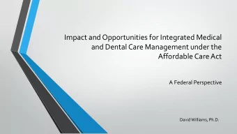 A Federal Perspective  David Williams, Ph.D.  Objective of this presentation:  To share the