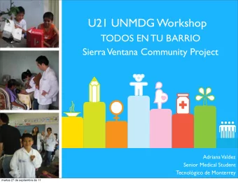 U21 UNMDG Workshop  TODOS EN TU BARRIO  Sierra  Ventana Community Project  Adriana  Valdez  Senior