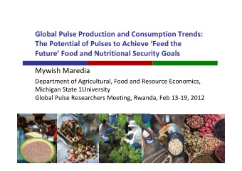 Global Pulse Production and Consumption Trends:  The Potential of Pulses to Achieve Feed the