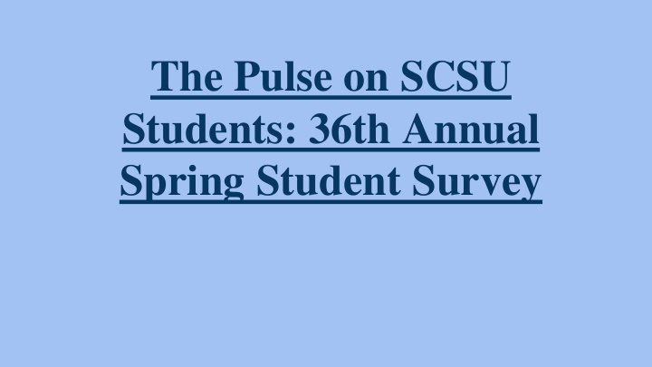 the pulse on scsu students 36th annual spring student