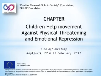 Against Physical Threatening  and Emotional Repression  Kick off meeting  Reykjavik, 27 &amp; 28