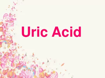 Uric Acid   :