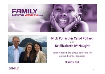 Nick Pollard &amp; Carol Pollard  and Dr Elizabeth M c Naught  Family-based pro-active self-care