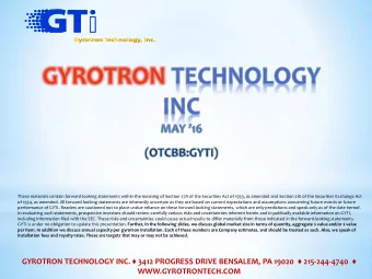 GYROTRON TECHNOLOGY INC.  3412 PROGRESS DRIVE BENSALEM, PA 19020  215-244-4740