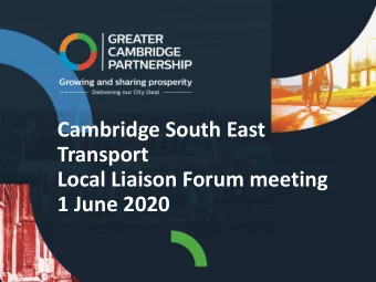 Cambridge South East  Transport  Local Liaison Forum meeting  1 June 2020  Agenda  1.