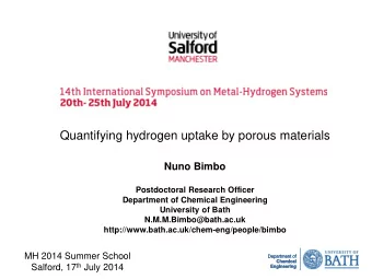 Quantifying hydrogen uptake by porous materials  Nuno Bimbo  Postdoctoral Research Officer