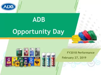 ADB  Opportunity Day  FY2018 Performance  February 27, 2019 Content Company Overview  1 Overall