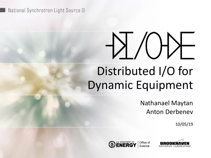distributed i o for
