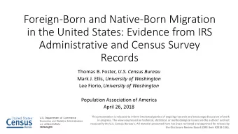 Foreign-Born and Native-Born Migration  in the United States: Evidence from IRS  Administrative and