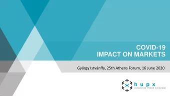 Minta szveg minta  COVID-19  IMPACT ON MARKETS  Minta Gyrgy Istvnffy, 25th Athens Forum, 16
