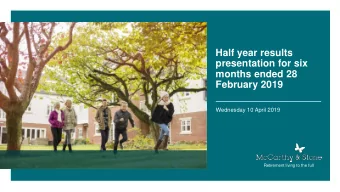 presentation for six  months ended 28  February 2019  Wednesday 10 April 2019  Retirement living to