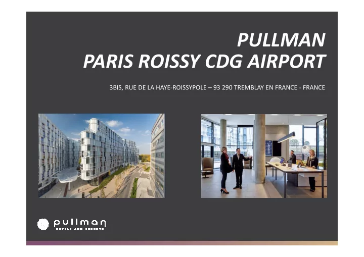 pullman paris roissy cdg airport