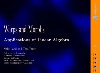 Warps and Morphs  Applications of Linear Algebra    Mike Land and Tara Puzin    College of