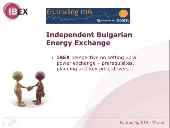 power exchange  prerequisites,  planning and key price drivers  En.trading 016 - Tirana