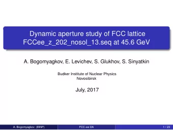 Dynamic aperture study of FCC lattice  FCCee_z_202_nosol_13.seq at 45.6 GeV  A. Bogomyagkov, E.