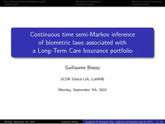 Continuous time semi-Markov inference  of biometric laws associated with  a Long-Term Care