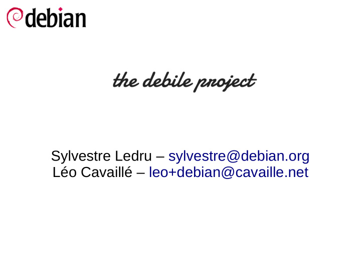 sylvestre ledru sylvestre debian org l o cavaill leo