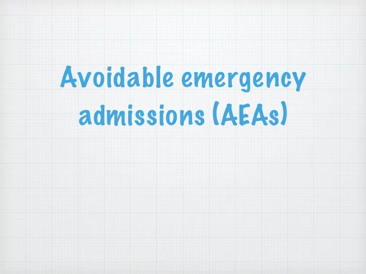 avoidable emergency admissions aeas aeas
