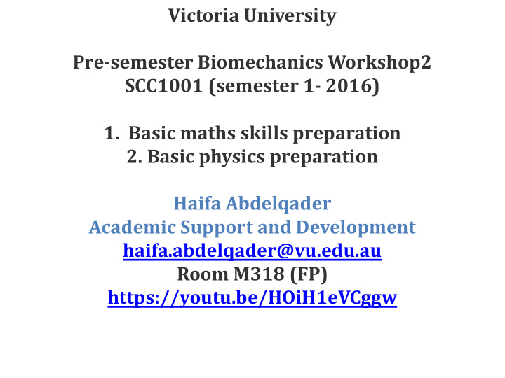 pre semester biomechanics workshop2 scc1001 semester 1